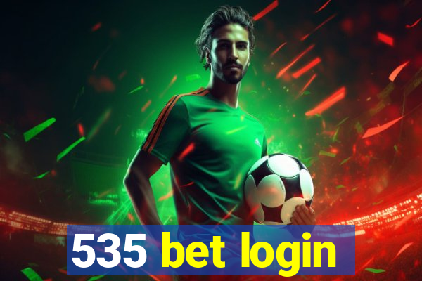 535 bet login